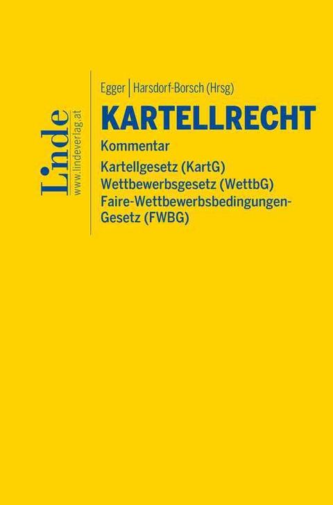 Kartellrecht Kommentar - Astrid Ablasser-Neuhuber, Maria Dreher, Teresa Eckhard, Dominik Erharter, Isabella Hartung, Alexander Hiersche, Thomas H&ouml;lzl, Beatrix Krauskopf, Heinrich K&uuml;hnert, Anna Luger, Heinz Ludwig Majer, Maximilian Mertel, Daniel Metz, Matthias Ranftl, Axel Reidlinger, Stefan Ruech, Lisa Schwarz, Barbara Seelos, Georg Seper, Franz Stenitzer, Verena Strasser, Ralph Taschke, Dieter Thalhammer, Peter Thyri, Christoph Wanek, Anna Wolf-Posch