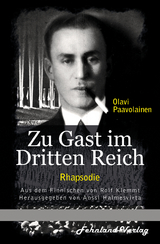Zu Gast im Dritten Reich 1936. Rhapsodie - Olavi Paavolainen