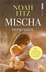 Mischa - vergessen - Noah Fitz