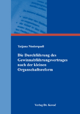 Die Durchf&uuml;hrung des Gewinnabf&uuml;hrungsvertrages nach der kleinen Organschaftsreform - Tatjana Niederquell
