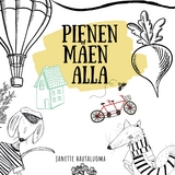 Pienen m&auml;en alla - Janette Hautaluoma