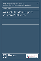 Was sch&uuml;tzt den E-Sport vor dem Publisher? - Valentin Horst