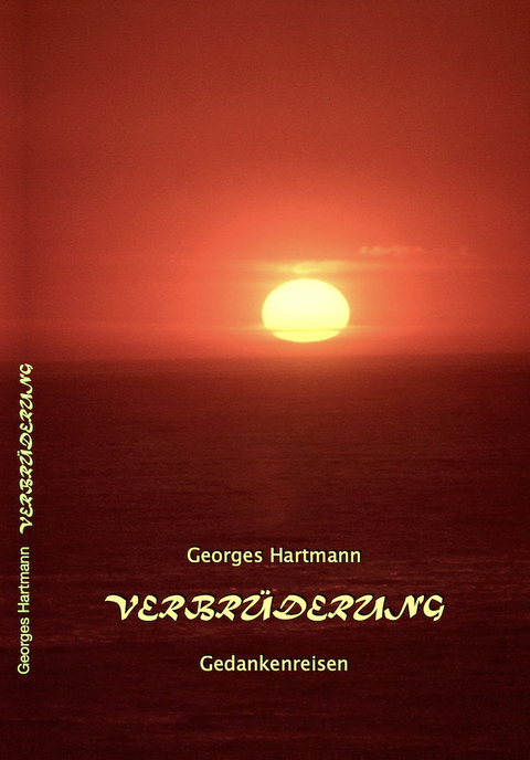 Verbr&uuml;derung - Georges Hartmann
