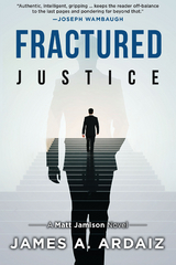 Fractured Justice - James A. Ardaiz
