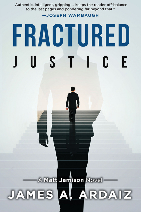 Fractured Justice - James A. Ardaiz