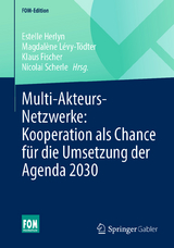 Multi-Akteurs-Netzwerke: Kooperation als Chance f&uuml;r die Umsetzung der Agenda 2030 - 