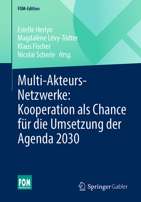Multi-Akteurs-Netzwerke: Kooperation als Chance f&uuml;r die Umsetzung der Agenda 2030 - 