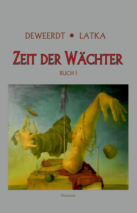 Zeit der W&auml;chter - Linda Deweerdt, Christof Latka