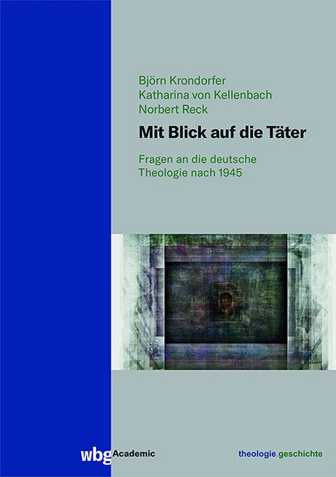 Mit Blick auf die T&auml;ter - Katharina von Kellenbach, Bj&ouml;rn Krondorfer, Norbert Reck