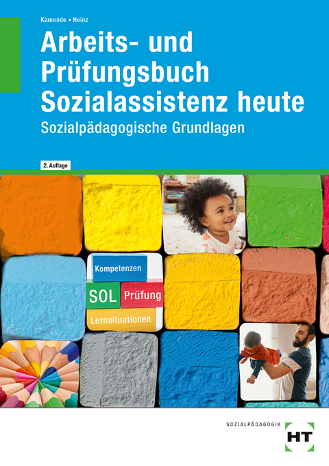 Arbeits- und Pr&uuml;fungsbuch Sozialassistenz heute - Hanna Heinz, Ulrike Dr. Kamende