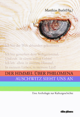 Der Himmel &uuml;ber Philomena - Markus Bauer, Helmut Braun, Klaus-Michael Bogdal, Matthias Buth, Hajo Jahn, Kolja Lessing, Kurt Roessler, Claudia Roth, Paul Schendzielorz, Marina Weisband