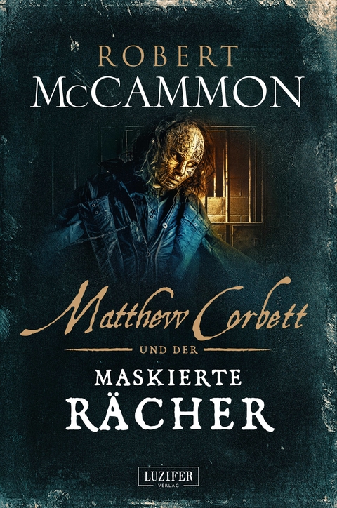MATTHEW CORBETT und der maskierte R&auml;cher - Robert McCammon