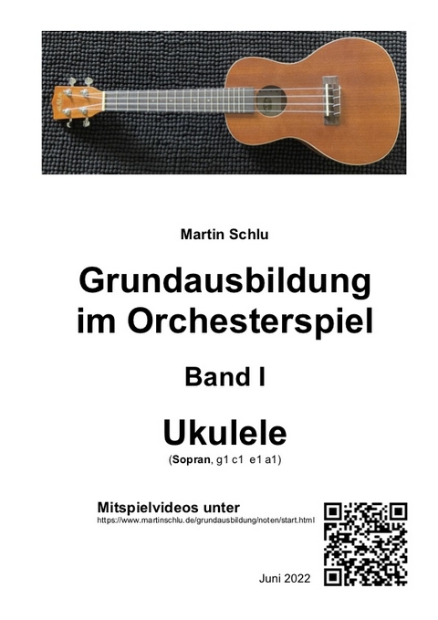 Grundausbildung im Orchesterspiel, Ukulele, Band 1 - Martin Schlu