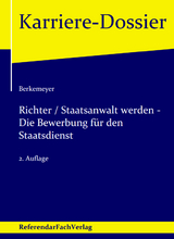 Richter / Staatsanwalt werden &ndash; Die Bewerbung f&uuml;r den Staatsdienst - Michael Berkemeyer