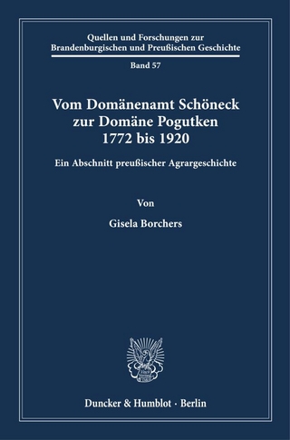 Vom Domänenamt Schöneck zur Domäne Pogutken 1772 bis 1920.