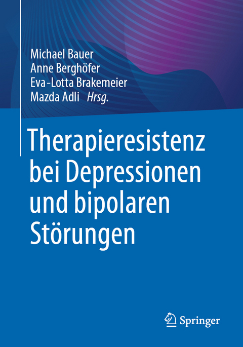 Therapieresistenz bei Depressionen und bipolaren St&ouml;rungen - 