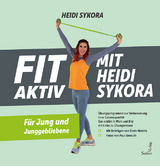 FIT AKTIV MIT HEIDI&nbsp;SYKORA - Heidi Sykora