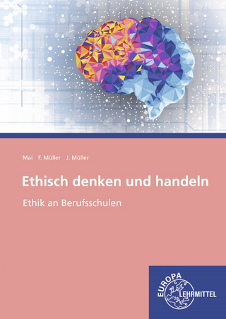 Ethisch denken und handeln
