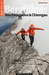 Bergf&uuml;hrer Berchtesgaden & Chiemgau - Sebastian Steude