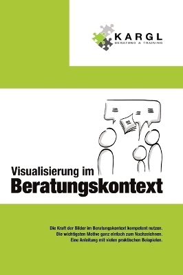 Visualisierung im Beratungskontext - Erwin Kargl