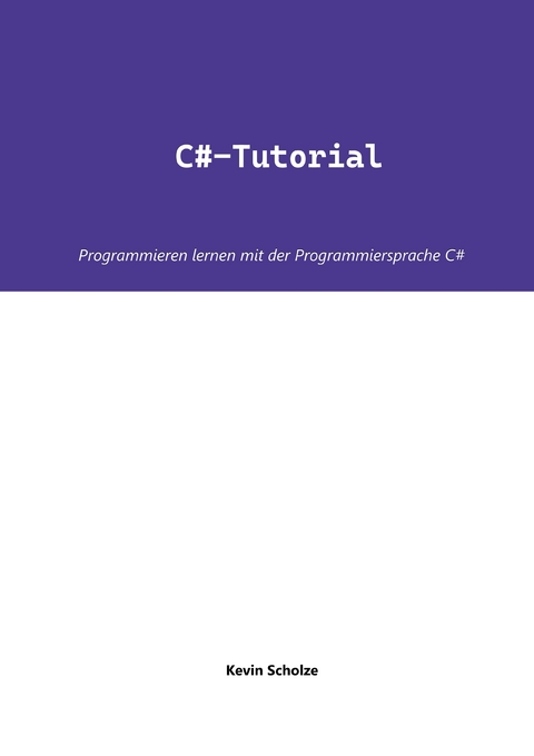C#-Tutorial - Kevin Scholze