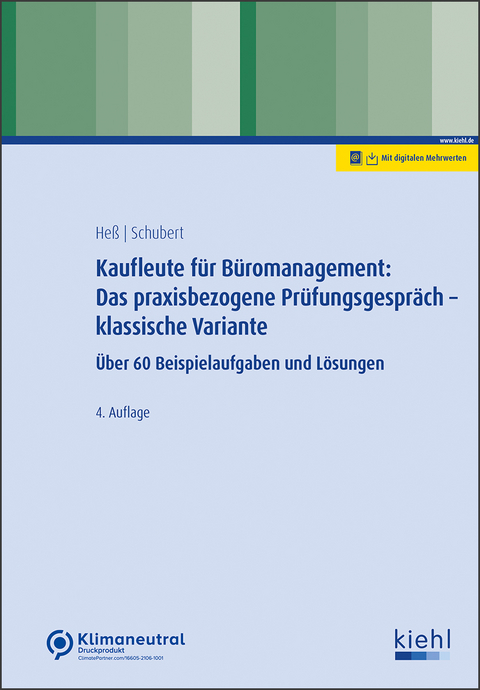 Kaufleute f&uuml;r B&uuml;romanagement: Das praxisbezogene Pr&uuml;fungsgespr&auml;ch - klassische Variante - Ute He&szlig;, Michaela Schubert