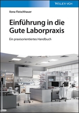 Einf&uuml;hrung in die Gute Laborpraxis - Ilona Fleischhauer