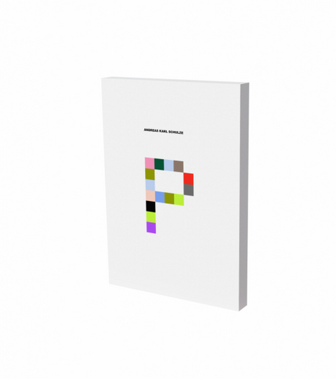 Andreas Karl Schulze: P - Andreas Karl Schulze