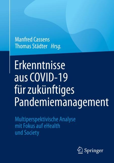 Erkenntnisse aus COVID-19 f&uuml;r zuk&uuml;nftiges Pandemiemangement - 