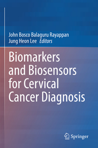 Biomarkers and Biosensors for Cervical Cancer Diagnosis