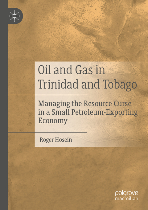 Oil and Gas in Trinidad and Tobago - Roger Hosein