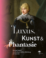 Luxus, Kunst & Phantasie - 