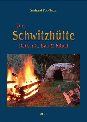 Die Schwitzh&uuml;tte - Gerhard Popfinger