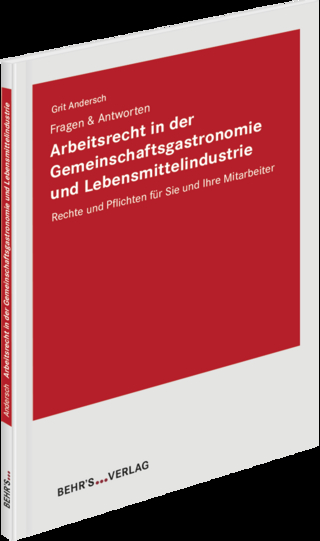 Arbeitsrecht in der Gemeinschaftsgastronomie und Lebensmittelindustrie
