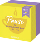 PAUSE - 52 Gl&uuml;cklichmach-Lose f&uuml;r dich - 