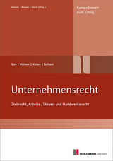 Unternehmensrecht - Reinhard Ens, Bernd-Michael H&uuml;mer, J&ouml;rg Knies, Tobias Scheel