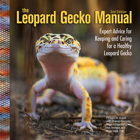 The Leopard Gecko Manual - Philippe de Vosjoli, Thomas Mazorlig, Roger J. Klingenberg, Ron Tremper, Brian Viets