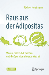 Raus aus der Adipositas - R&uuml;diger Horstmann