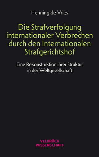 Die Strafverfolgung internationaler Verbrechen durch den Internationalen Strafgerichtshof