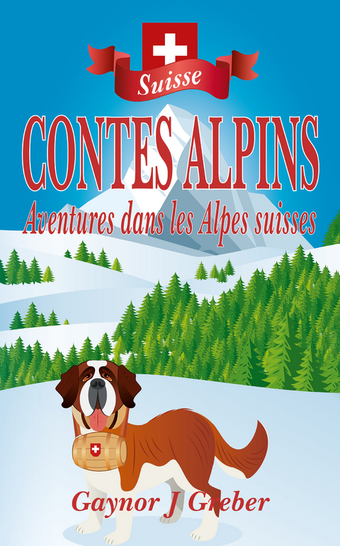 Contes Alpins - Gaynor Greber J