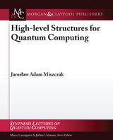 High-Level Structures for Quantum Computing - Jaroslaw Miszczak