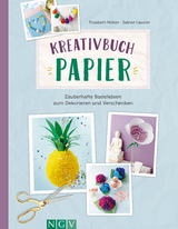 Kreativbuch Papier - Elisabeth Holzer, Sabine Lauster