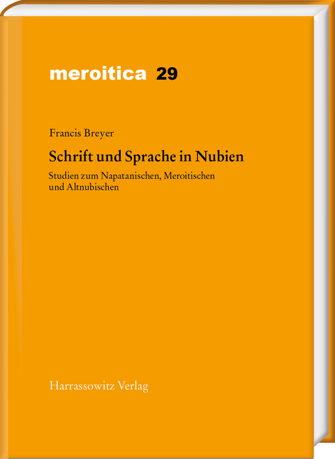 Schrift und Sprache in Nubien - Francis Breyer