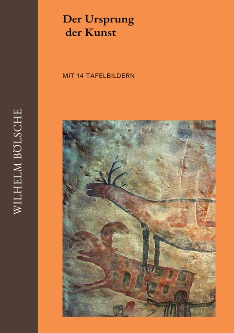 Der Ursprung der Kunst - Wilhelm B&ouml;lsche