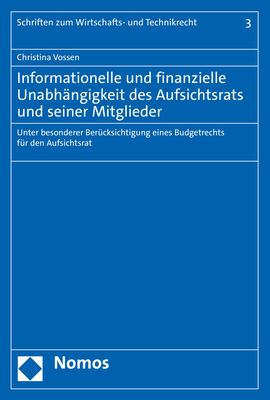 Informationelle und finanzielle Unabh&auml;ngigkeit des Aufsichtsrats und seiner Mitglieder - Christina Vossen