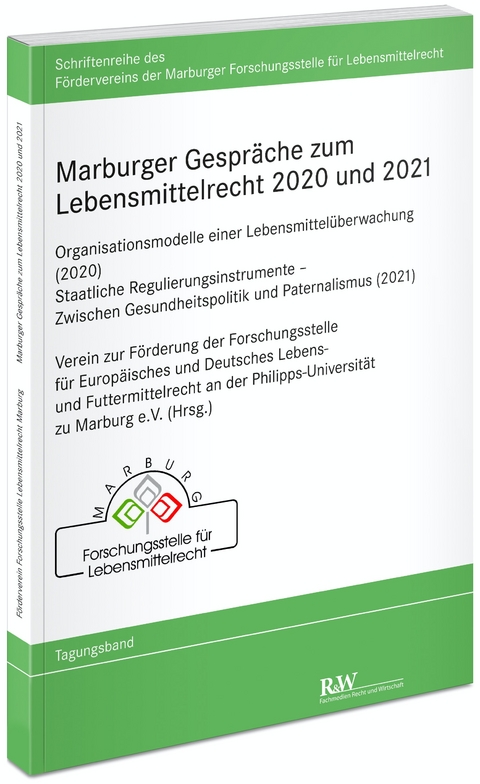 Marburger Gespr&auml;che zum Lebensmittelrecht 2020 und 2021