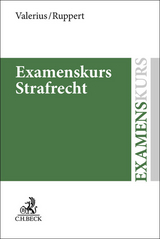 Examenskurs Strafrecht - Brian Valerius, Felix Ruppert