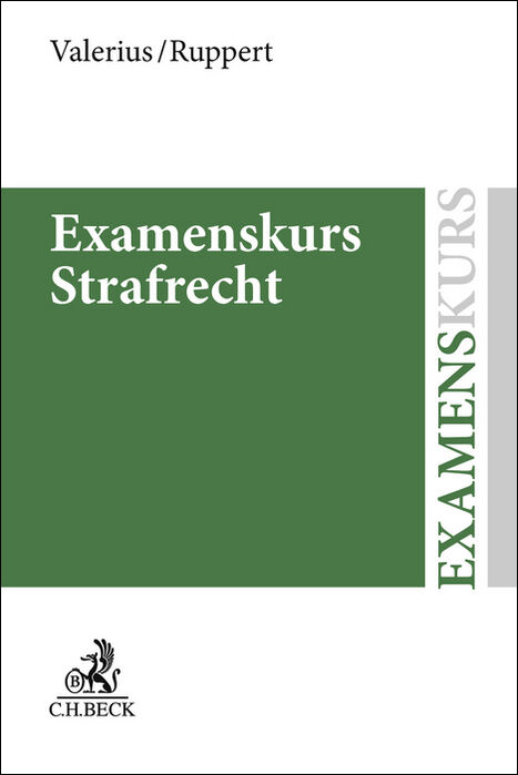 Examenskurs Strafrecht - Brian Valerius, Felix Ruppert