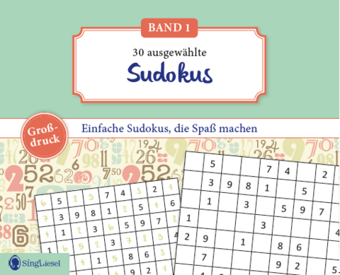 Einfache Sudokus f&uuml;r Senioren, die Spa&szlig; machen. R&auml;tsel-Spa&szlig;, Besch&auml;ftigung und Ged&auml;chtnistraining f&uuml;r Senioren. Auch mit Demenz. Gro&szlig;druck. - Linus Paul