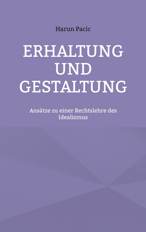 Erhaltung und Gestaltung - Harun Pacic